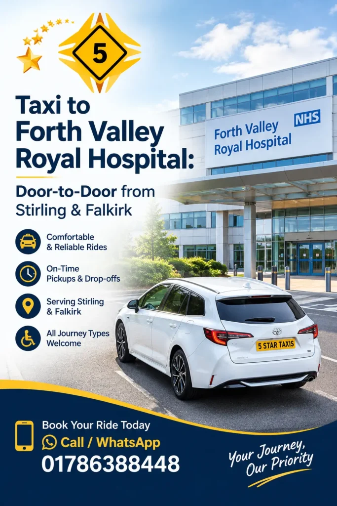 Taxi to Forth Valley Royal Hospital: Door-to-Door from Stirling & Falkirk