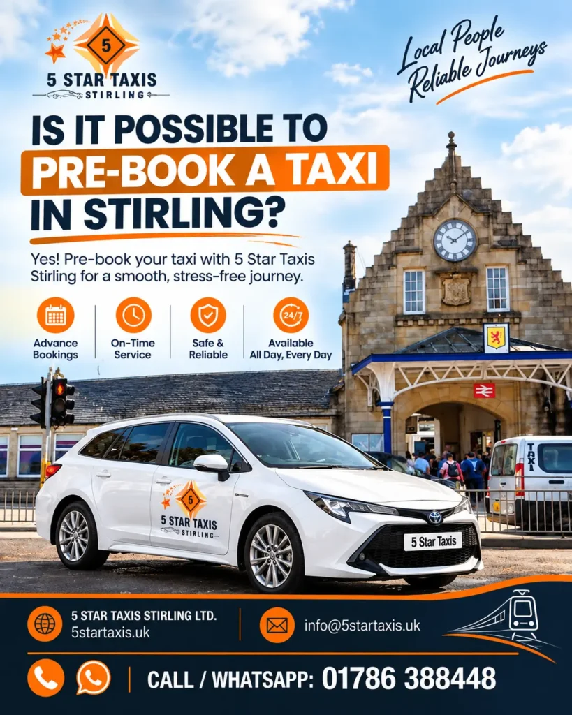 Is It Possible to Pre-Book a Taxi in Stirling