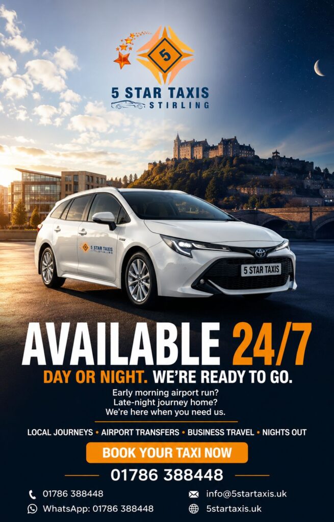 Stirling Taxi – Reliable, Affordable & 24/7 Taxi Service in Stirling