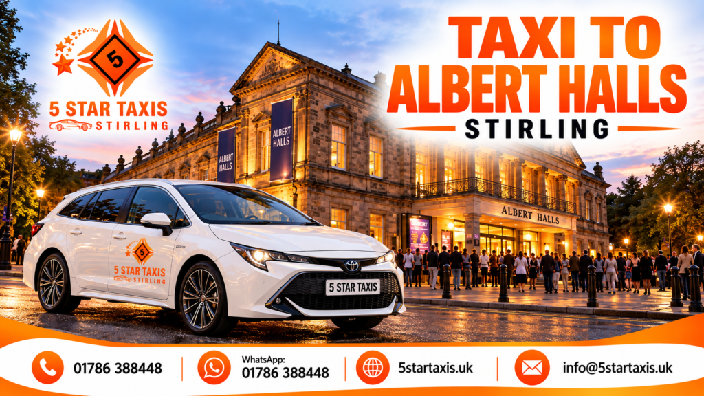 Taxi to Albert Halls Stirling