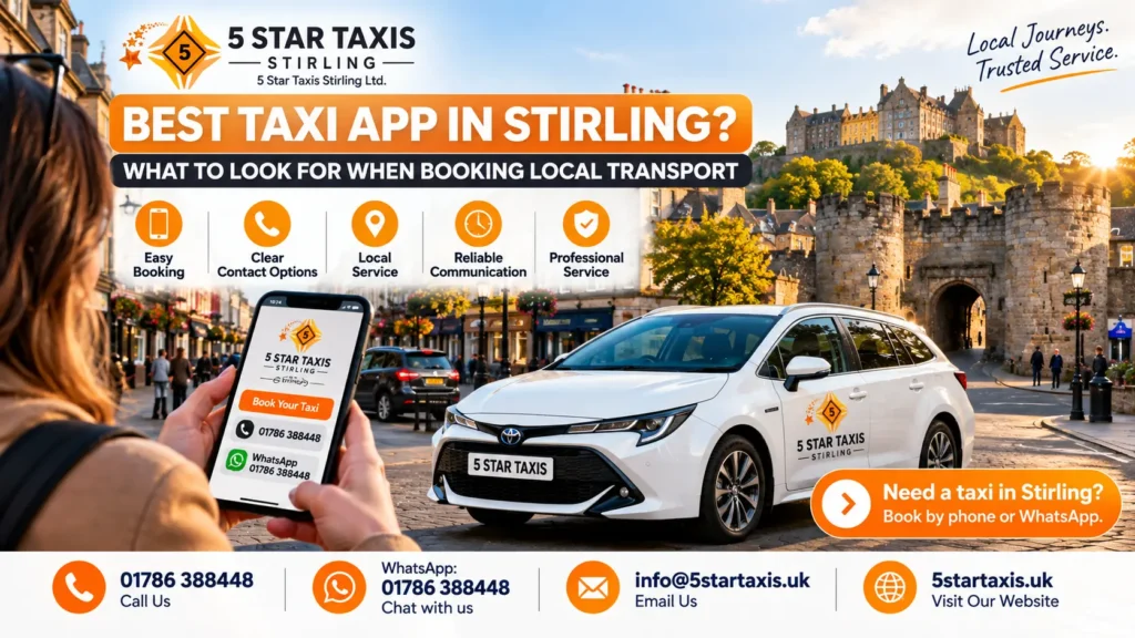 Best Taxi App in Stirling? What to Look For | 5 Star Taxis