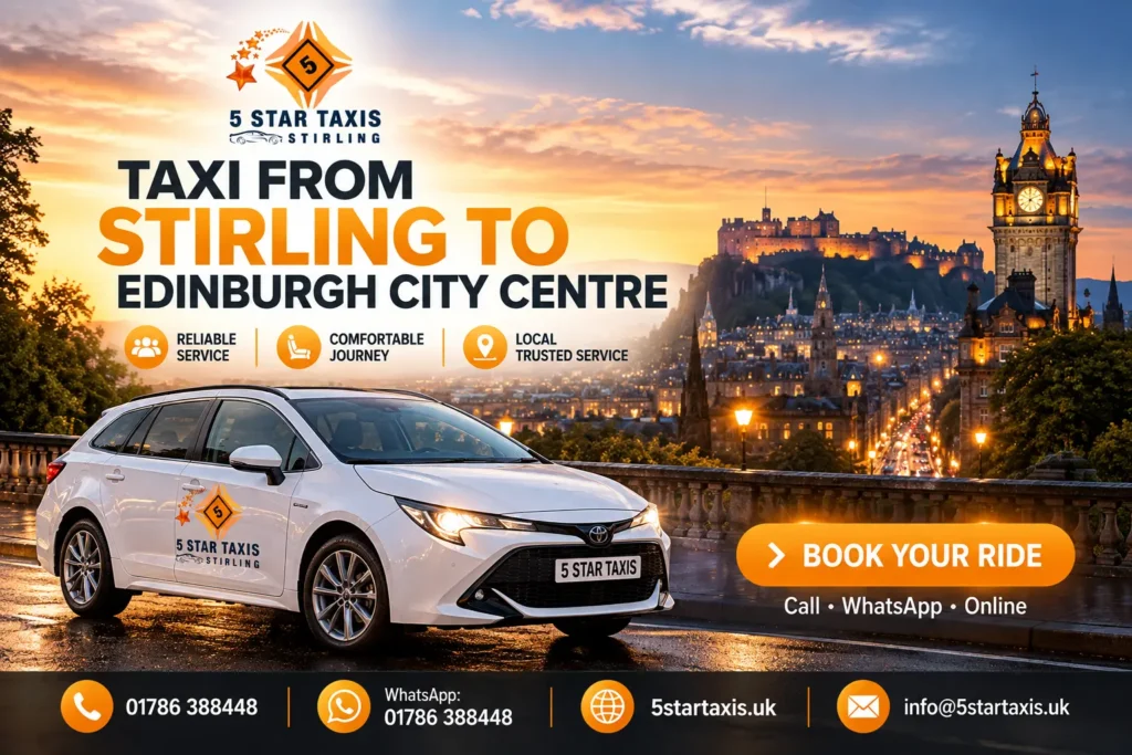 Taxi from Stirling to Edinburgh City Centre